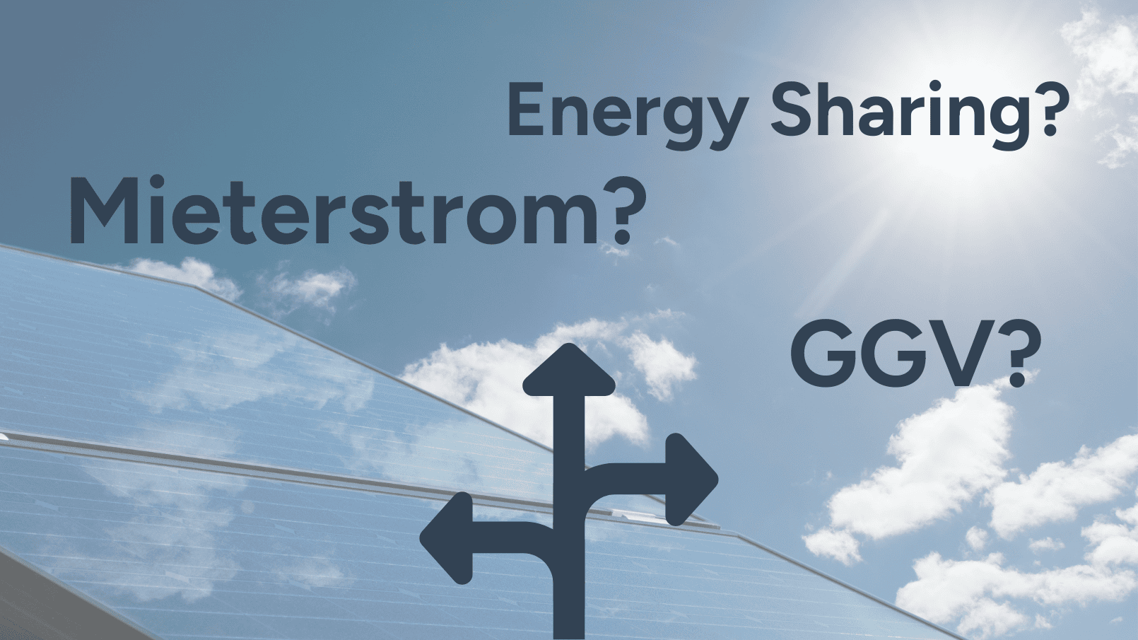 Mieterstrom, GGV oder Energy Sharing? Dezentrale Versorgungsmodelle im Faktencheck!