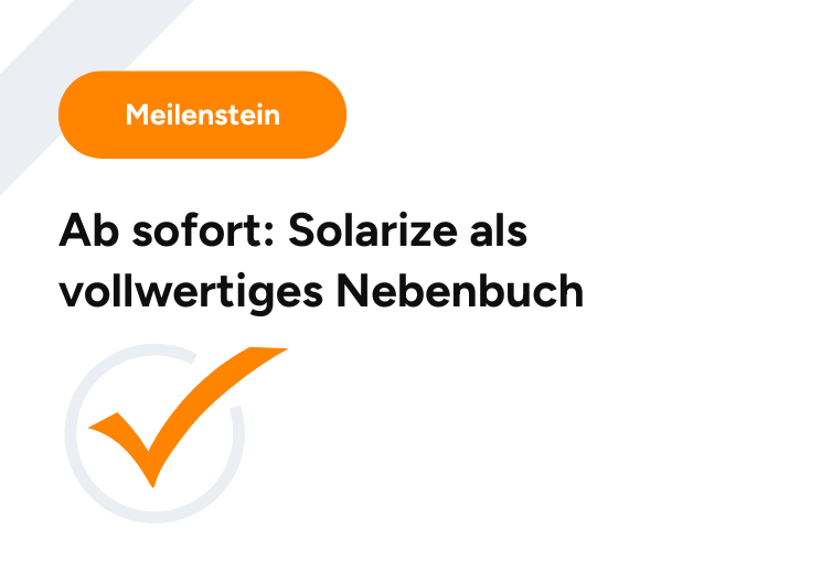 Die Solarize-Plattform erweitert ihren Funktionsumfang zum vollwertigen Nebenbuch, um Anbieter dezentraler Versorgungsmodelle noch effizienter zu unterstützen.
