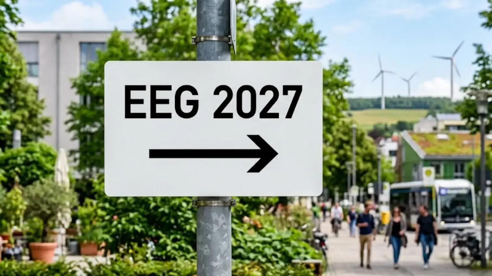 Straßenschild mit der Aufschrift „EEG 2027